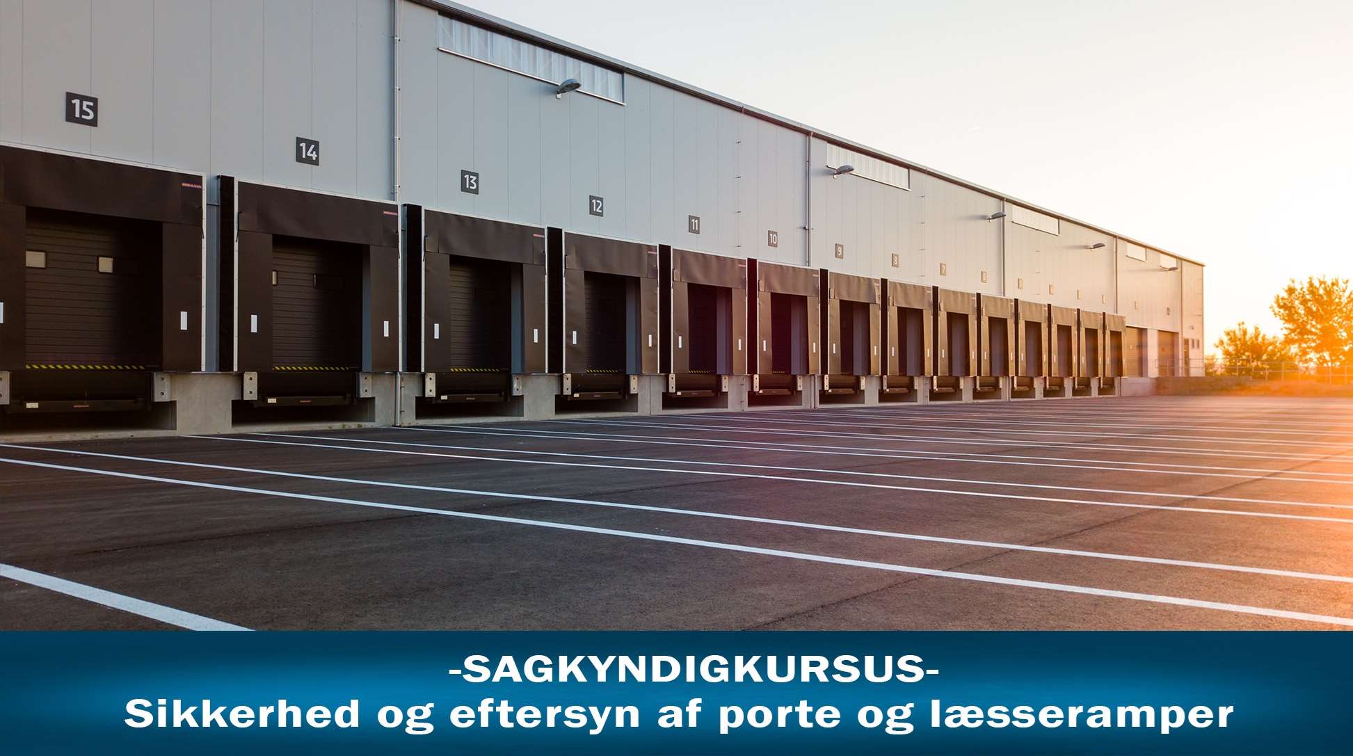 sagkyndigkursus sikkerhed og eftersyn af porte og læsseramper_lotek