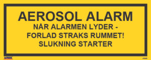 Skilt AEROSOL ALARM når alar..