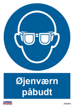 Skilt "Øjenværn påbudt"