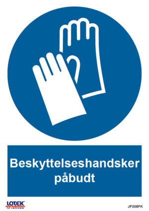 Skilt "Beskyttelseshandsker påbudt"